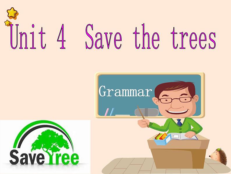 深圳沪教牛津版七下 U4 Save the trees Grammar 课件01