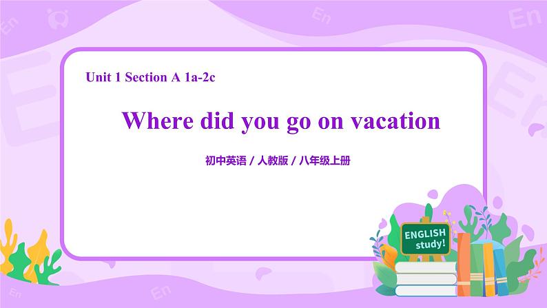 人教新目标八上英语unit 1 Section A1a-2c 课件+全英教案+素材01