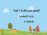 人教版英语七年级上册 Unit 3 第3课时（Section B 1a-1e） PPT课件