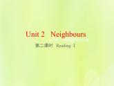 牛津译林版七年级英语下册unit2 neighbours 第2课时reading1课件