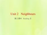牛津译林版七年级英语下册unit2 neighbours 第3课时reading2课件