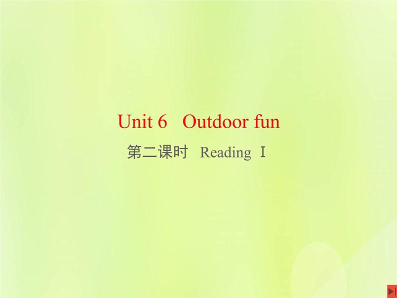 牛津译林版七年级英语下册unit6 out door fun 第2课时reading1课件01