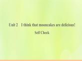 人教版九年級英語全冊unit2 i think that moon cake sare delicious self check作業(yè)課件