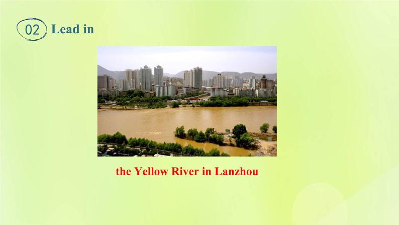 冀教版七年级英语下册Unit 1 A Trip to the Silk Road Lesson 4 A Visit to Lanzhou课件04