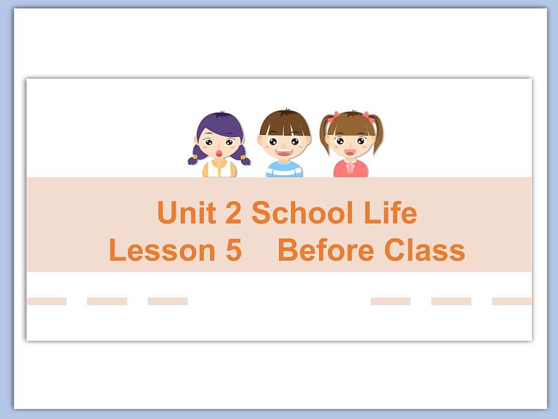 北师大初中英语7上Unit2《Lesson5 Before class》课件ppt01