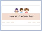 北师大初中英语7上Unit4《Lesson12 China’s Got Talent 》课件ppt