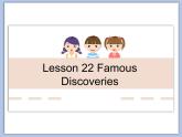 北师大9年级Unit 8《Lesson 22 Famous Discoveries 》课件