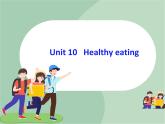 牛津上海英语六年级上册 Unit10 Healthy-eating课件