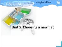 牛津上海版 (五四制)七年级上册（新版）Unit 5 Choosing a new flat教案配套课件ppt