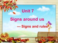 2020-2021学年Unit 7 Signs around us多媒体教学ppt课件
