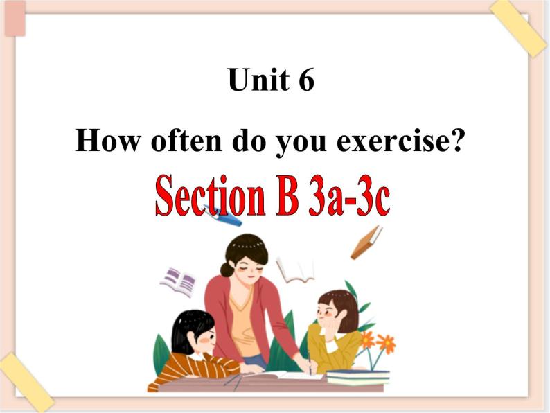 鲁教版五四制7上英语（最新版）Unit6__SectionB__Period3精品课件（无音频素材）01