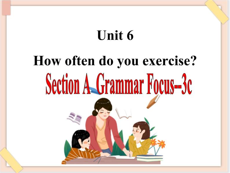 鲁教版五四制7上英语（最新版）Unit6_Section A  Grammar Focus--3c精品课件（无音频素材）01