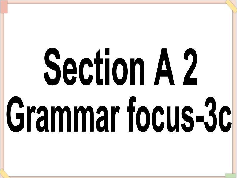 鲁教版五四制7上英语Unit8__Section A 2-grammer_Period2精品课件（无音频素材）02