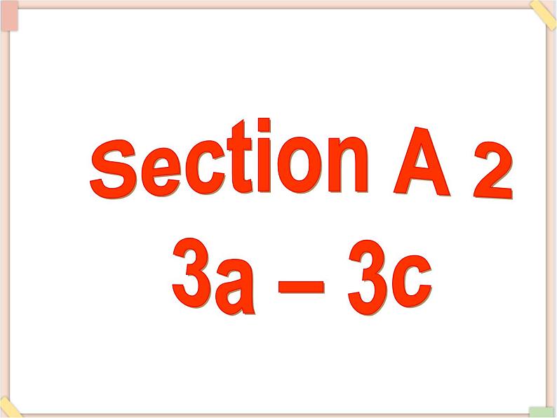 鲁教版五四制8上英语Unit6_SectionA2（3a-3c）参考课件02