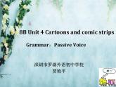 初中英语 沪教牛津版 8B Unit4 Cartoons and comic strips Grammar：Passive Voice 课件