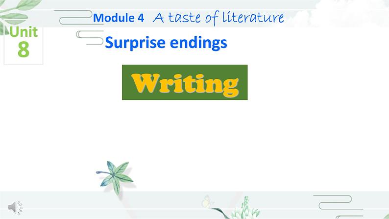 沪教牛津版英语9年级上册 Unit 8 Surprise endings PPT课件+教案01
