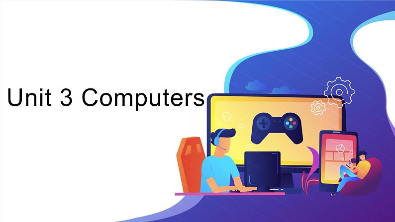 沪教牛津版英语8年级上册 Unit 3 Computers PPT课件+教案01
