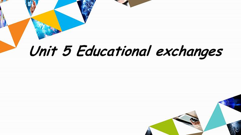 沪教牛津版英语8年级上册 Unit 5 Educational exchanges PPT课件+教案01