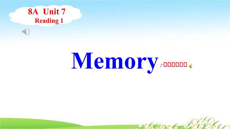 沪教牛津版英语8年级上册 Unit 7 Memory PPT课件+教案01