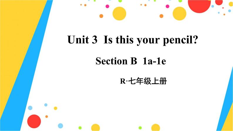 人教版英语七年级上册 Unit 3 第3课时（Section B 1a-1e） PPT课件01