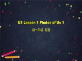 北师大版英语7年级上册 U1 Lesson 1 Photos of Us 1-2 PPT课件