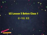 北师大版英语7年级上册 U2 Lesson 5 Before Class 1-2 PPT课件