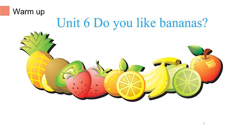 Unit 6 Do you like bananas 语法知识 课件 2022-2023学年人教版英语七年级上册第2页