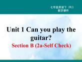 人教新目标版七年级下册英语  Unit 1 Section B (2a~Self Check)Section B 第二课时课件