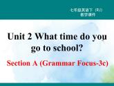 人教新目标版七年级下册英语  Unit 2 Section A (Grammar Focus~3c)Section A 第二课时课件