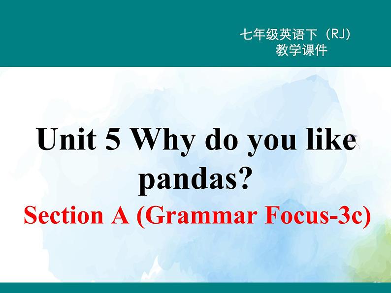 人教新目标版七年级下册英语  Unit 5 Section A (Grammar Focus~3c)Section A 第二课时课件01