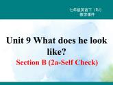 人教新目标版七年级下册英语  Unit 9 Section B (2a~Self Check)Section B 第二课时课件