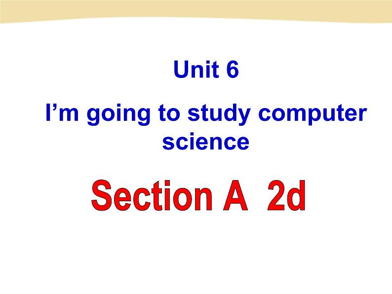 人教版八年级上册英语Unit6样品课件_03（共8份）U-6 Section A-2d课件第2页