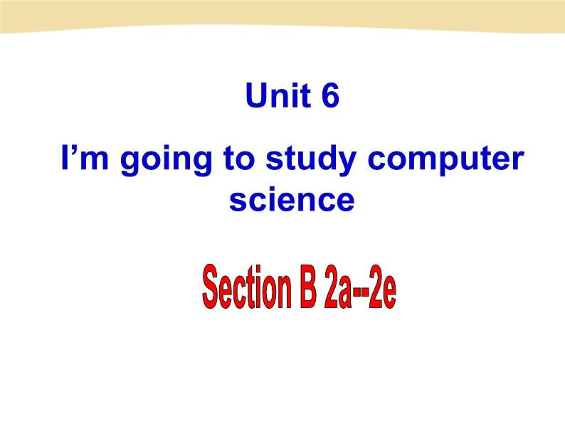 人教版八年级上册英语Unit6样品课件_03（共8份）U-6 Section B-2a-4课件第2页