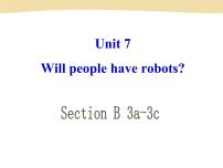 初中人教新目标 (Go for it) 版Unit 7 Will people have robots?Section B课前预习课件ppt