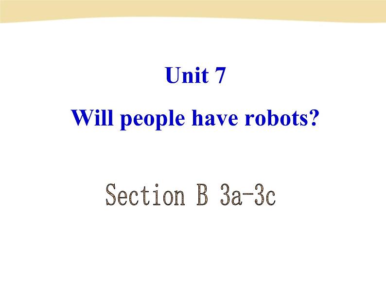 人教版八年级上册英语Unit7样品课件_03（共8份）U-7 Section B-3a-3c课件01