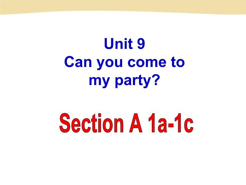 人教版八年级上册英语Unit9样品课件_03（共8份）Section A-1a-1c课件第1页