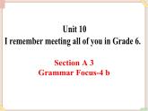 Unit10__SectionA（Grammar__focus-4b）精品课件 鲁教版五四制英语九下