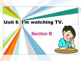 人教版七年级英语下册课件Unit6  I’m watching TV. B（10张PPT）