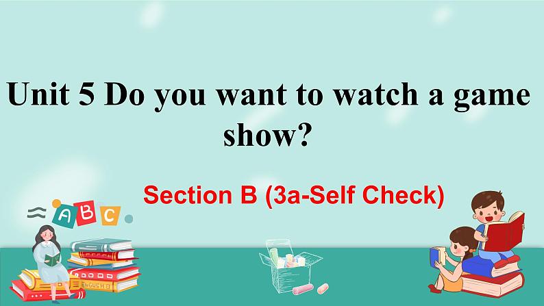 人教版英语八上Unit5 Section B （3a-Self Check）PPT课件01