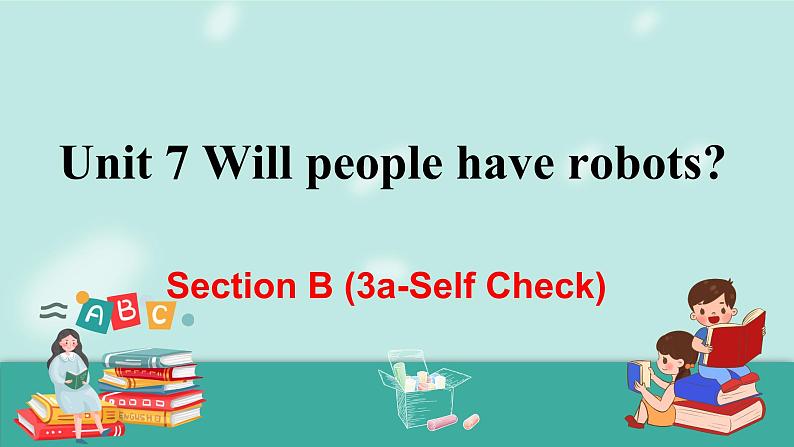 人教版英语八上Unit 7 Section B (3a-Self Check)PPT课件01