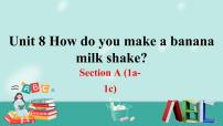 初中英语人教新目标 (Go for it) 版八年级上册Unit 8 How do you make a banana milk shake?Section A一等奖课件ppt