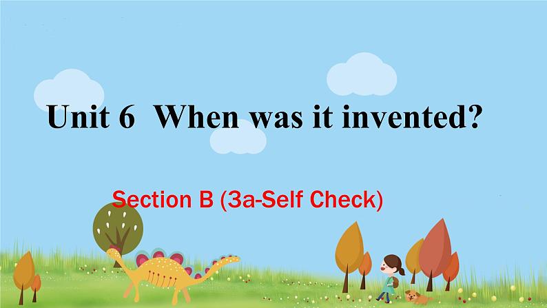 Unit 6 Section B (3a-Self Check)第1页