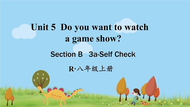 人教新目标 (Go for it) 版英语八年级上册 Unit 5   第5课时（Section B 3a-Self Check） PPT课件01