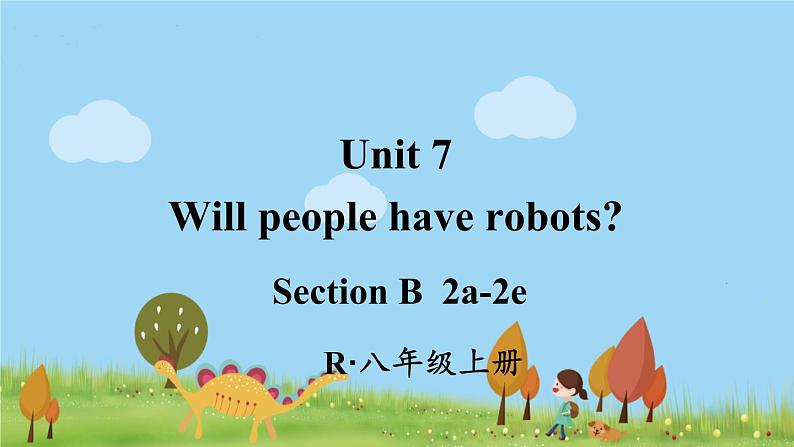 人教新目标 (Go for it) 版英语八年级上册 Unit 7   第4课时（Section B 2a-2e） PPT课件01