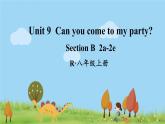 人教新目标 (Go for it) 版英语八年级上册 Unit 9   第4课时（Section B 2a-2e） PPT课件
