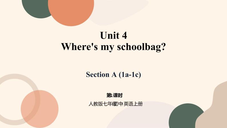 Unit 4 Where's my schoolbag Section A (1a-1c)课件+教案+音视频01
