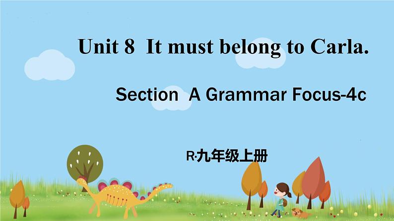 人教新目标 (Go for it) 版英语九年级上册 Unit 8  第3课时(A Grammar Focus-4c) PPT课件01