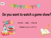 unit5 Do you want to watch a game show？ Section A GF-3C 课件+教案+练习