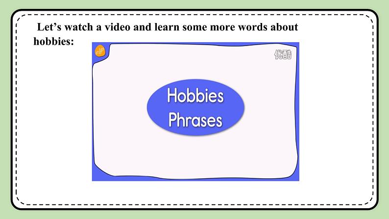 Unit 3 Our Hobbies 《Topic1 SectionA》课件+教案04