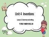 《Unit 4 inventions》grammar and writing 课件+教案